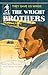 The Wright Brothers: They Gave Us Wings (Sowers World Heroes Series)