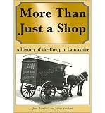 More than just a shop : the history of the Co-op in Lancashire