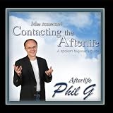 Contacting The Afterlife - A Spoken Beginners Guide