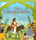 Die Ostergeschichte - Lois Rock