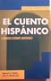 El cuento hispanico: A Graded Literary Anthology