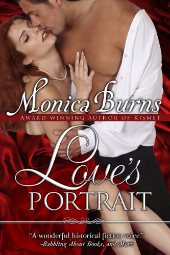 Love's Portrait (Erotic Historical Romance) by Monica Burns