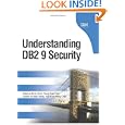 Understanding DB2 9 Security: DB2 Information Management Software'