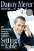 Setting the Table: The Transforming Power of Hospitality in Business