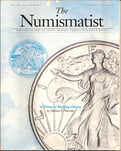 The Numismatist Magazine for Collectors of Coins, Medals, Tokens and Paper Money - January 1997 (Vol. 110; No. 1)