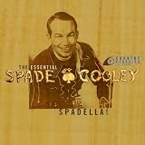 Spadella: Essential Spade Cooley