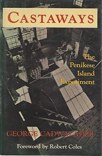 Castaways: The Penikese Island Experiment