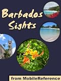 Barbados Sights 2011: a travel guide to the main attractions in Barbados, Caribbean (Mobi Sights)