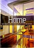 Home : new directions in world architecture and design / by Alexander Cuthbert