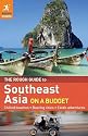The Rough Guide to Southeast Asia On A Budget