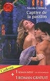 Captive de la passion ; La rose dalbâtre