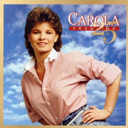 Carola - Framling 25 Ar - Zortam Music