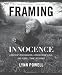 Framing Innocence: A Mother's Photographs, a Prosecutor's Zeal, and a Small Town's Response