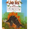 Je lis avec les dinosaures - D�s 3 ans