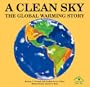 A Clean Sky: The Global Warming Story