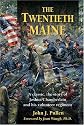 Twentieth Maine: A Classic Story of Joshua Chamberlain and His Volunteer Regiment