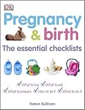 Pregnancy & birth : the essential checklists