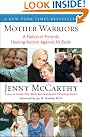 Mother Warriors: A...