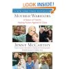 Mother Warriors: A Nation of Parents Healing Autism Against All Odds