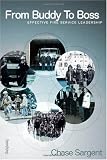 From Buddy to Boss: Effective Fire Service Leadership