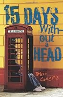 15 Days Without a Head