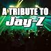 A Tribute To Jay-Z [Explicit]
