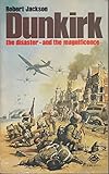 Dunkirk : the British evacuation 1940