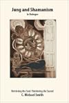 Jung and Shamanism in Dialogue: Retri...