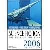 Science Fiction: The Best of the Year, 2006 Edition (Science Fiction: The Best of ... (Quality))