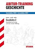 Produkt-Bild: Geschichte 2; Deutschland und Europa nach dem Zweiten Weltkrieg. Zentralabitur NRW; Abitur-Training Geschichte: Deutschland und Europa seit 1945