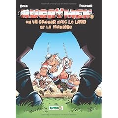 Les Rugbymen, Tome 5 : On va gagner avec le lard et la mani�re