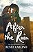 After the Rain: A Novel
