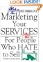 Marketing Your Services : For People Who Hate to Sell