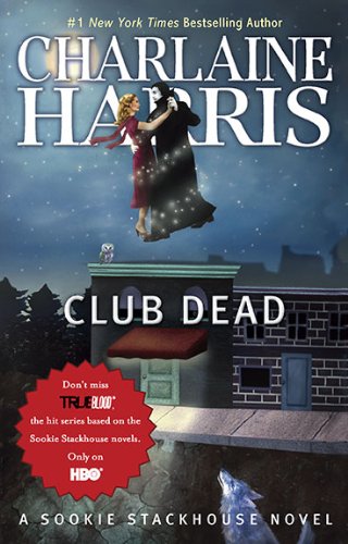 Club Dead (Original MM Art): A Sookie Stackhouse Novel (Sookie Stackhouse/True Blood)