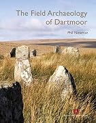  The Field Archaeology of Dartmoor, new for 2011
