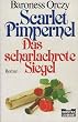 Scarlett Pimpernel. Das scharlachrote Siegel.