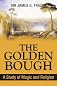 The Golden Bough: A Study of Magic and Religion