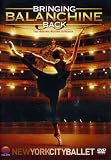 New York City Ballet-Bringing Balanchine Back [DVD] [2004]