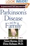 Parkinson's Disease and the Family: A New Guide (Harvard University Press Family Health Guides)
