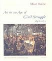 Art in an Age of Civil Struggle, 1848-1871 (SOCIAL HISTORY OF MODERN ART) (Volume 4) (Hardcover)