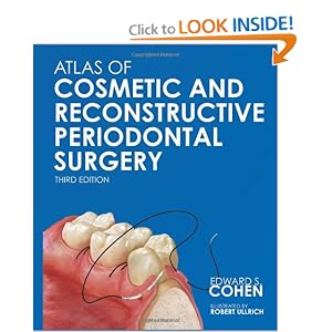 Click here to buy Atlas of Cosmetic and Reconstructive Periodontal Surgery 3 E by Edward S. Cohen.