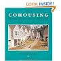 Cohousing: A Contemporary Approach to Housing Ourselves