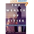 The Wealth of Cities: Revitalizing the Centers of American Life'