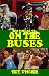 I 'Ate You Butler! - The Making of On the Buses: Behind the Scenes of Britain's Favourite Sitcom