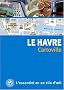 Le Havre, Etretat, Honfleur