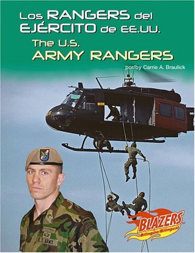 Los Rangers del Ejercito de EE.UU. / The U.S. Army Rangers (Blazers Bilingual) (Spanish Edition)