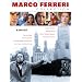 Marco Ferreri: The Collection (contains La Grande Bouffe, El Cochecito, The Seed of Man, Don't Touch the White Woman, Bye Bye Monkey, Seeking Asylum, Tales of Ordinary Madness, The House of Smiles)