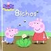 Bichos (Peppa Pig) (Peppa Pig (beascoa))