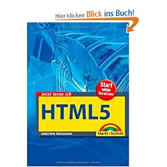 Jetzt lerne ich HTML5: Start ohne Vorwissen