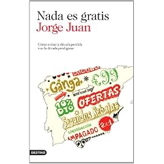 Nada es gratis: C�mo evitar la d�cada perdida tras la d�cada prodigiosa (Imago Mundi)
